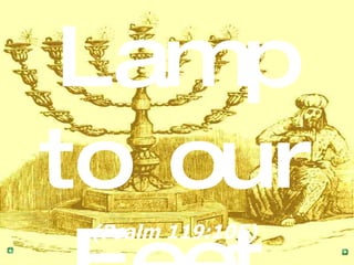 Lamp to our Feet (Psalm 119:105)   