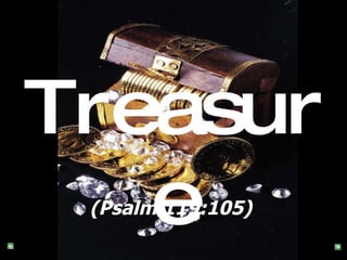 Treasure (Psalm 119:105)  