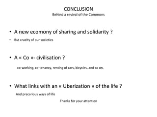 The two faces of the commons