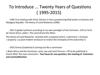 The two faces of the commons