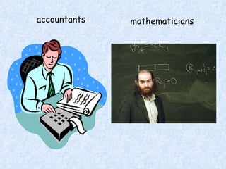 accountants mathematicians 
