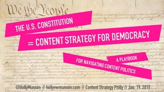 @HollyMunson // hollyvwmunson.com // Content StrategyPhilly // Jan. 19,2017
 