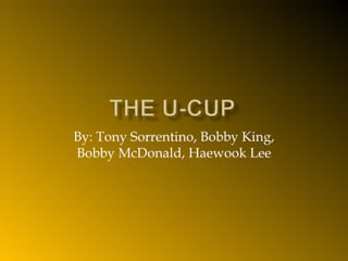 The U Cup