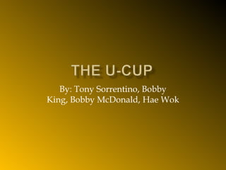 The u cup