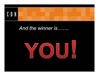 CDH

      And the winner is…….
 