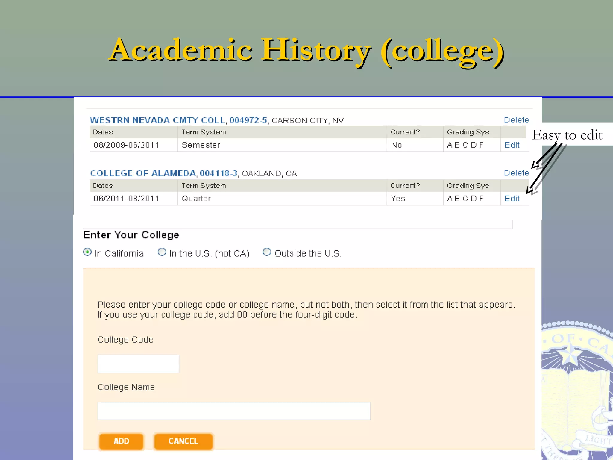 Academic History (college)

                             Easy to edit
 