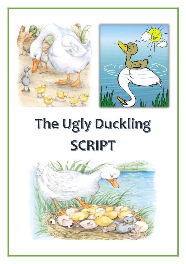 The ugly duckling script