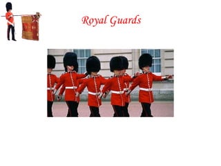 Royal Guards 