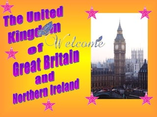 The United  Kingdom of Great Britain and Northern Ireland 