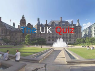 The UK Quiz

 