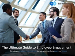 The Ultimate Guide to Employee Engagement
How to get employee commitment to your organisation's goals and values.
 