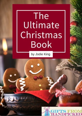 The
Ultimate
Christmas
Book
by Jodie King
 