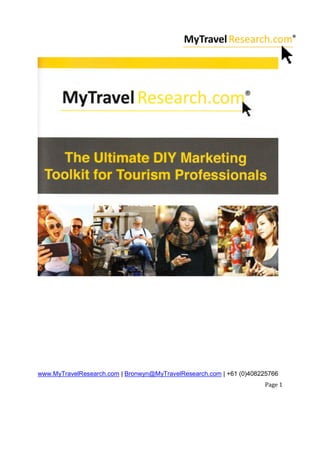 www.MyTravelResearch.com | Bronwyn@MyTravelResearch.com | +61 (0)408225766
Page 1
 