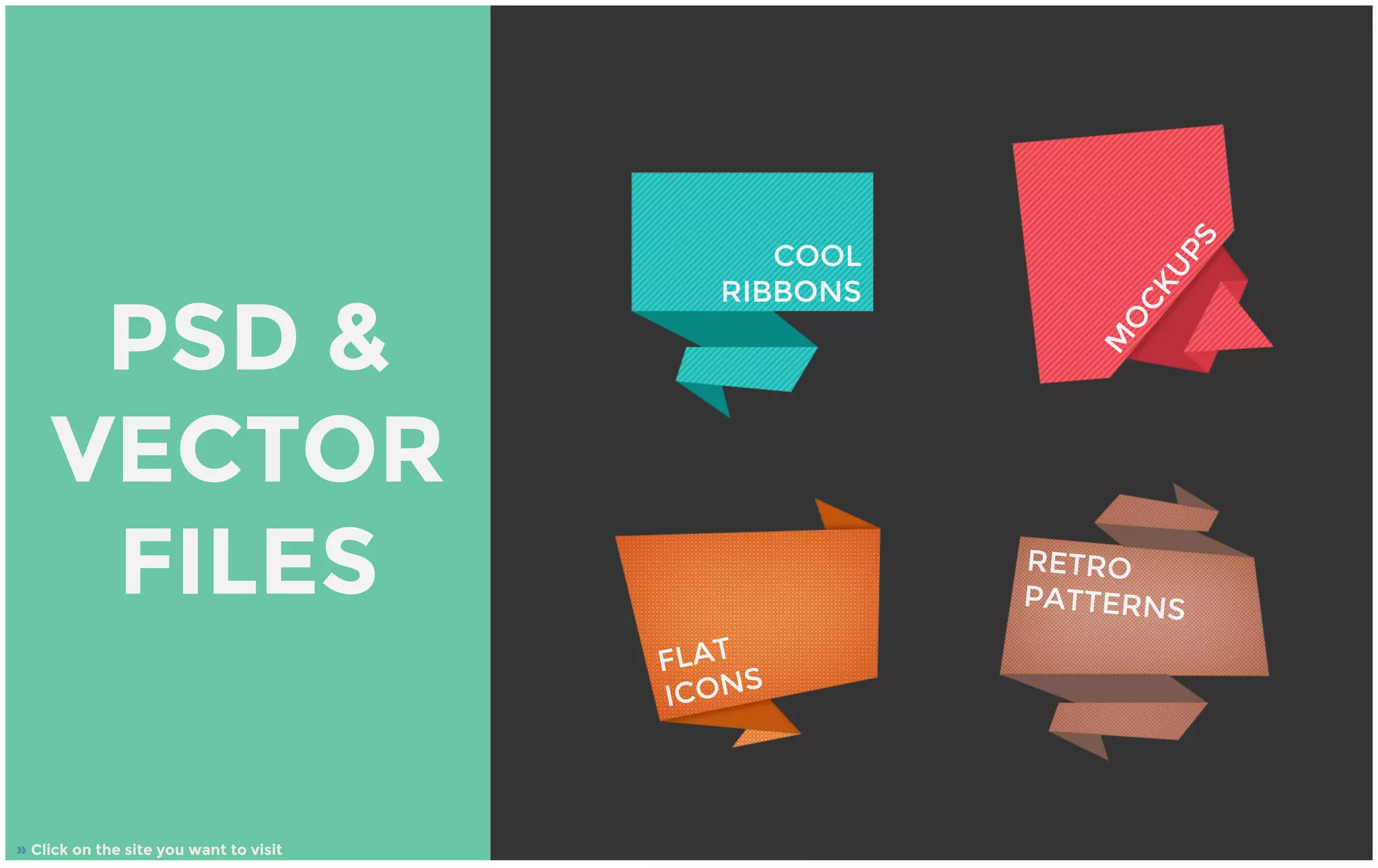 PSD &
VECTOR
FILES
» Click on the site you want to visit
COOL
RIBBONS