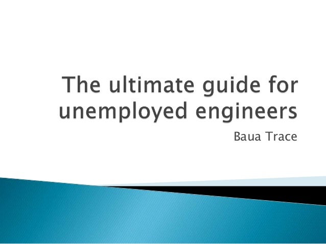 The Ultimate Guide For Unemployed Engineers Engineers - 