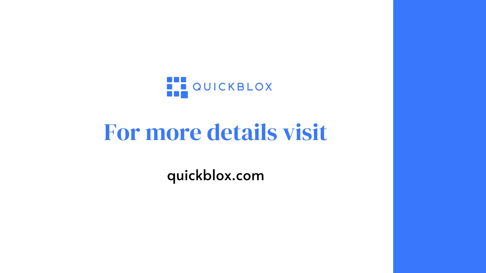 For more details visit
quickblox.com
 