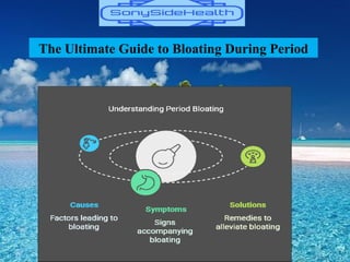 The Ultimate Guide to Bloating During Period