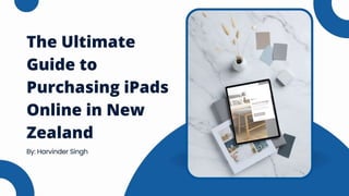 The Ultimate Guide to Buying iPads in NZ - Hotspot Electronics.pptx