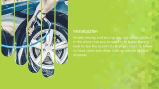 The ultimate guide to essential car detailing tips | PPTX
