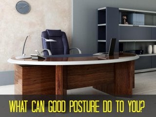 The Ultimate Guide To Good Posture