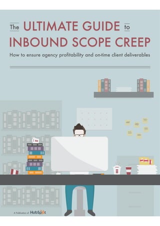 The ultimate guide to inbound scope creep