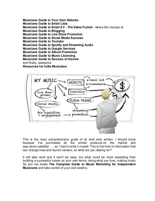 The Ultimate Guide To Music Marketing For Independent Musicians And Bands The Ultimate Guide To Music Marketing For Independent Musicians And Bands