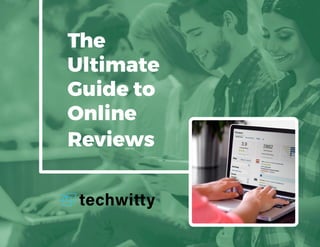 www.vendasta.com 11 844.955.6650
Why are online reviews important?
The
Ultimate
Guide to
Online
Reviews
 