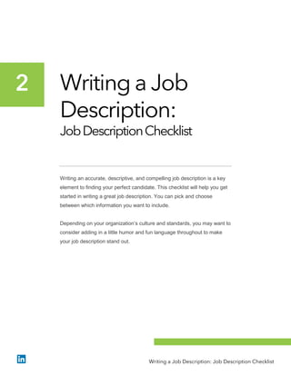 Writing a Job
Description:
JobDescriptionChecklist
Writing an accurate, descriptive, and compelling job description is a k...