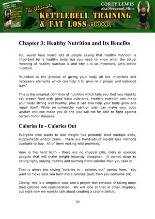 The Ultimate Kettlebell Training & Fat Loss Book
30
Chapter 3: Healthy Nutrition and Its Benefits
You would have heard lot...