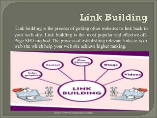 Link building is the process of getting other websites to link back to
your web site. Link building is the most popular and effective off-
Page SEO method. The process of establishing relevant links to your
web site which help your web site achieve higher ranking.
https://www.indeedseo.com/
 