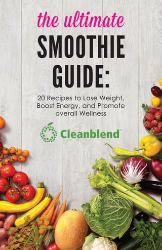 The Ultimate Smoothie Guide | 1
 