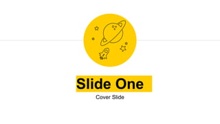 Slide One
Cover Slide
 