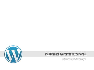 The Ultimate WordPress Experience (#podcincy)