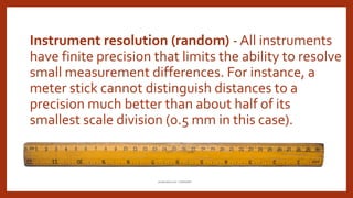 Instrument Resolution Example The uncertainty of measurements | PPTX