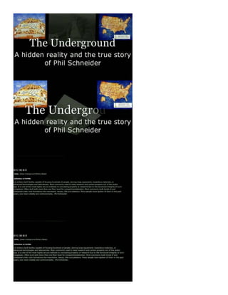 The underground  - a hidden reality and the true story of phil schneider