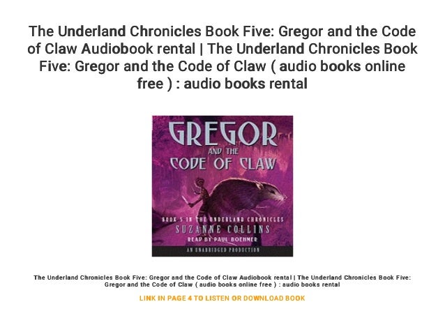 The Underland Chronicles Book Five Gregor And The Code Of Claw Audio