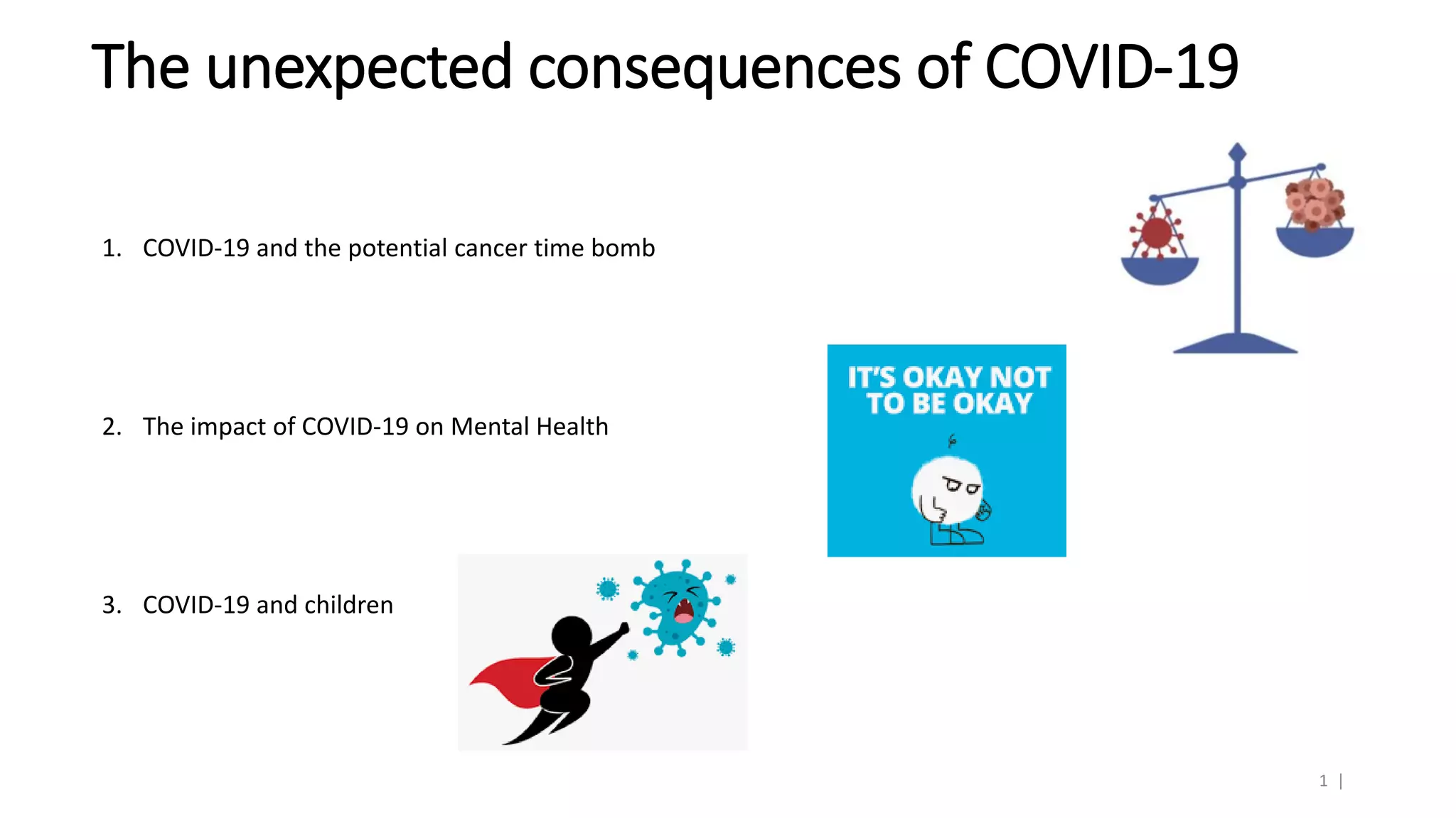 The unexpected consequences of covid 19 PPT