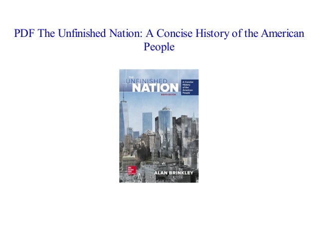Read The Unfinished Nation A Concise History Of The American People