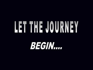 The  unforgetable journey
