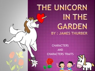 CHARACTERS
AND
CHARACTERS TRAITS
 