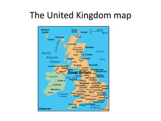 The United Kingdom map
 