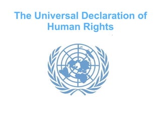 The Universal Declaration of Human Rights 