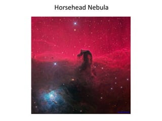 Horsehead Nebula
en.wikipedia.org
 