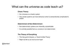 The Universe as Code - Dave Kerr