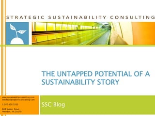 THE UNTAPPED POTENTIAL OF A
SUSTAINABILITY STORY


SSC Blog
 