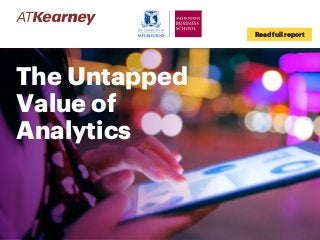 Read full report
The Untapped
Value of
Analytics
 