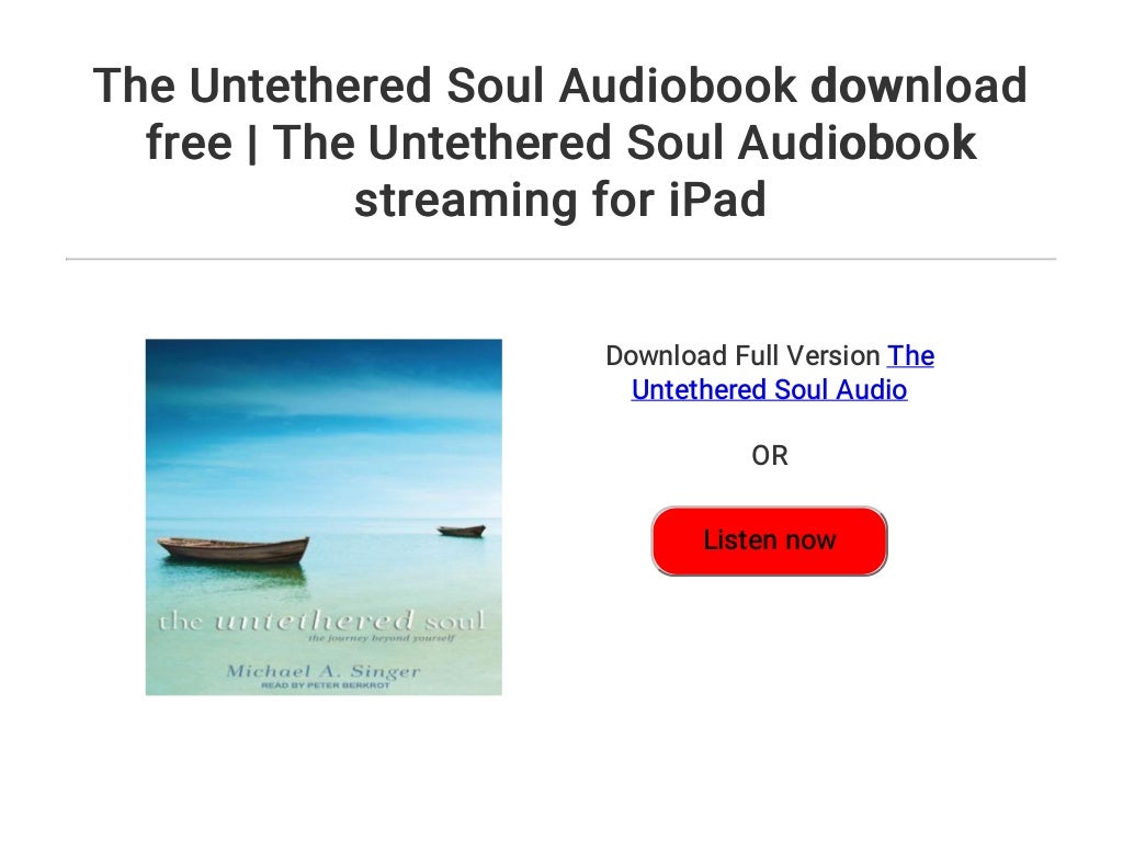 The Untethered Soul Audiobook download free | The Untethered Soul Aud…