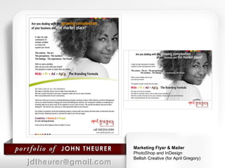 Marketing Flyer & Mailer  PhotoShop and InDesign Bellish Creative (for April Gregory) 