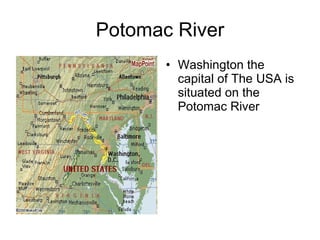 Potomac River Washington the capital of The USA is situated on the Potomac River 