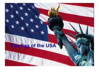The flag of the USA 